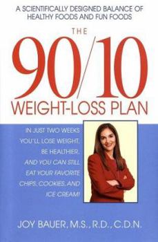 Hardcover The 90/10 Weight-Loss Plan: A Scientifically Desinged Balance of Healthy Foods and Fun Foods Book