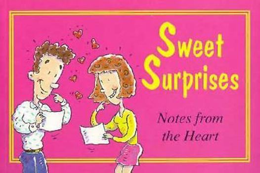 Paperback Sweet Surprises: Notes from the Heart (Love Notes) Book