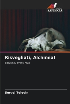 Paperback Risvegliati, Alchimia! [Italian] Book