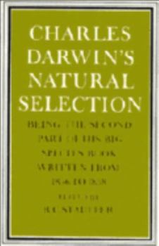 Paperback Charles Darwin's Natural Selection: Being the Second Part of His Big Species Book Written from 1856 to 1858 Book