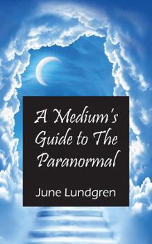 Paperback A Medium's Guide to the Paranormal Book