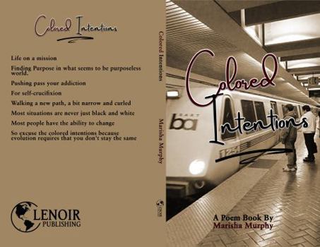 Paperback Colored Intentions: A poem book by Marisha Murphy Book