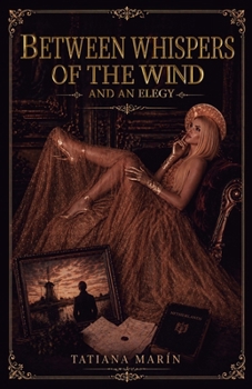 Paperback Between Whispers of the Wind and an Elegy Book