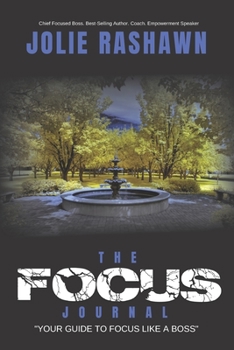The Focus Journal