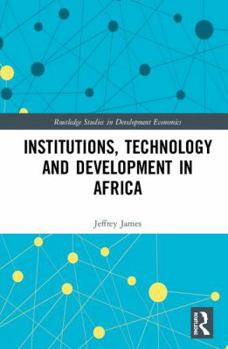 Hardcover Institutions, Technology and Development in Africa Book