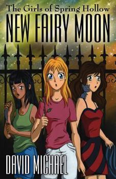 New Fairy Moon - Book #1 of the Girls of Spring Hollow