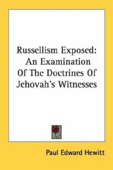 Paperback Russellism Exposed: An Examination of the Doctrines of Jehovah's Witnesses Book