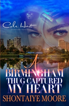 Paperback A Birmingham Thug Captured My Heart: An African American Romance Book