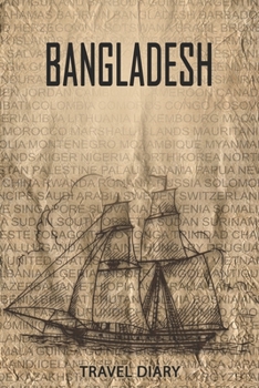 Paperback Bangladesh Travel Diary: Travel and vacation diary for Bangladesh. A logbook with important pre-made pages and many free sites for your travel Book