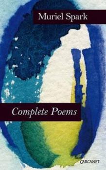 All the Poems of Muriel Spark