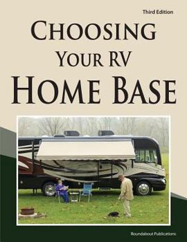 Paperback Choosing Your RV Home Base Book