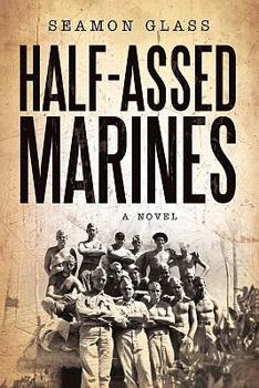 Paperback Half-Assed Marines Book