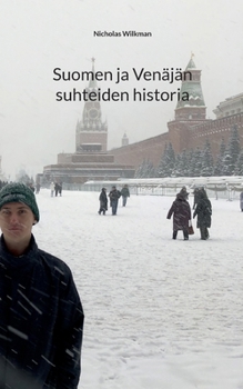 Paperback Suomen ja Venäjän suhteiden historia [Finnish] Book