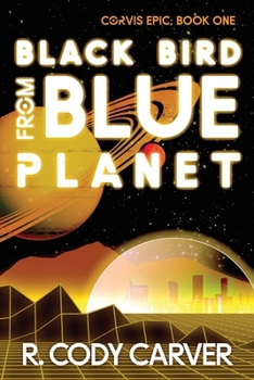 Paperback Black Bird from Blue Planet: An LGBTQ+ Soft Sci-fi Colonization Bromance Book