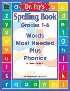 Paperback Spelling Book: Words Most Needed Plus Phonics by Dr. Fry Book