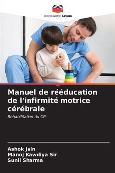 Paperback Manuel de rééducation de l'infirmité motrice cérébrale [French] Book