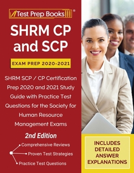 Paperback SHRM CP and SCP Exam Prep 2020-2021: SHRM SCP / CP Certification Prep 2020 and 2021 Study Guide with Practice Test Questions for the Society for Human Book