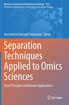 Hardcover Separation Techniques Applied to Omics Sciences: From Principles to Relevant Applications Book