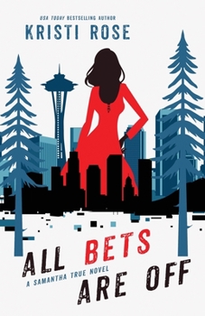 Paperback All Bets Are Off: A Samantha True Novel Book