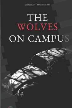 Paperback The Wolves on Campus Book