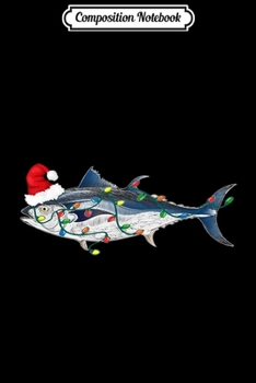 Paperback Composition Notebook: Fish Christmas Ligh Funny Fish Lover Journal/Notebook Blank Lined Ruled 6x9 100 Pages Book