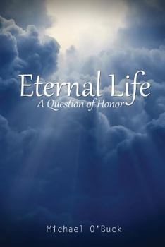 Paperback Eternal Life: A Question of Honor Book