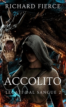 Accolito (Legati Dal Sangue) (Italian Edition)