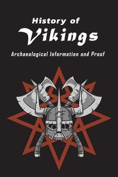Paperback History of Vikings: Archaeological Information and Proof: Vikings People Book