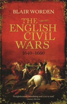 Paperback The English Civil Wars: 1640-1660 Book
