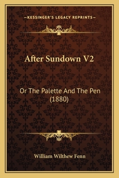 Paperback After Sundown V2: Or The Palette And The Pen (1880) Book