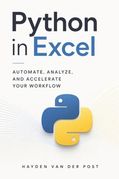Paperback Python in Excel: Automate, Analyze, and Accelerate Your Workflow Book