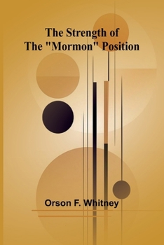 The Strength of the "Mormon" Position
