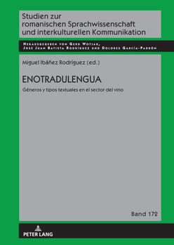 Hardcover Enotradulengua: Géneros y tipos textuales en el sector del vino [Spanish] Book