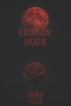 Paperback Crimson Hour: A Gothic Tale Book