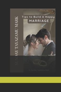 Paperback Tips to Build A Successful Marriage: Making Your Marriage Work Book