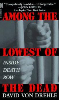 Mass Market Paperback Among the Lowest of the Dead: The Culture of Capital Punishment Book