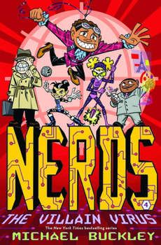 NERDS the Villain Virus - Book #4 of the NERDS