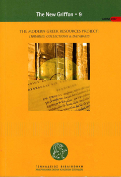 The Modern Greek Resources Project: Libraries, Collections, and Databases - Book  of the New Griffon
