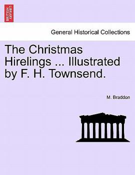 Paperback The Christmas Hirelings ... Illustrated by F. H. Townsend. Book