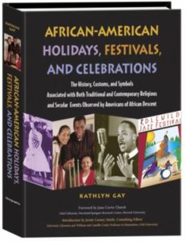 Hardcover African-American Holidays, Festivals, and Celebrations: The History, Customs, and Symbols Associated with Both Traditional and Contemporary Religious Book