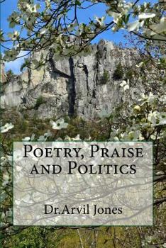 Paperback Poetry, Praise and Politics Book