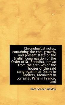 Paperback Chronological Notes, Containing the Rise, Growth, and Present State of the English Congregation Book