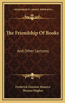 Hardcover The Friendship of Books: And Other Lectures Book