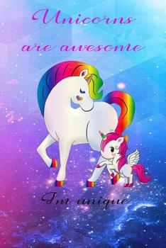 Paperback Unicorns are awesome I'm unique: Rainbow Unicorn-Notebook Book