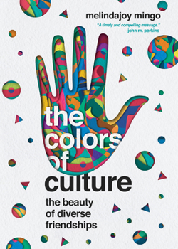 Paperback The Colors of Culture: The Beauty of Diverse Friendships Book