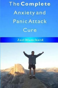 Paperback The Complete Anxiety and Panic Attack Cure Book