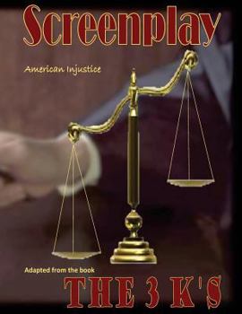 Paperback Screenplay: The 3 K's Book