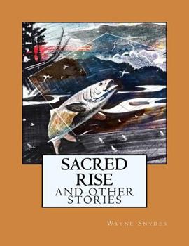 Paperback Sacred Rise: And Other Stories Book