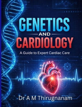 Paperback Genetics and Cardiology: A Guide to Expert Cardiac Care Book