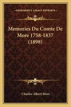 Paperback Memories Du Comte de More 1758-1837 (1898) Book